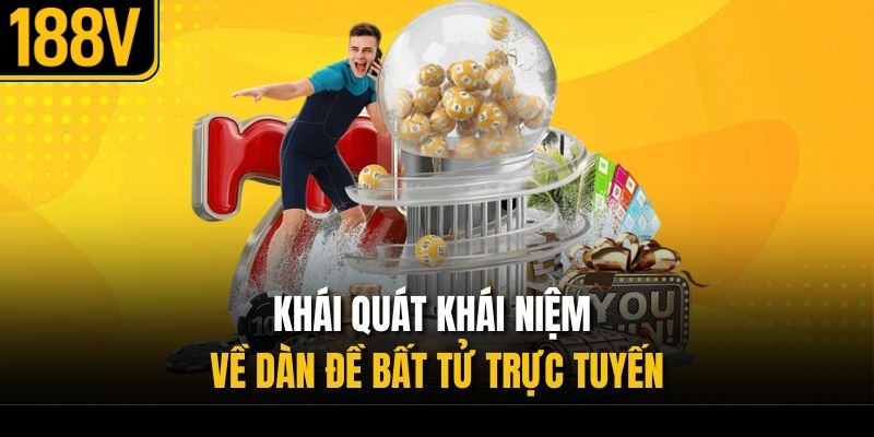 Khái quát khái niệm về dàn đề bất tử trực tuyến